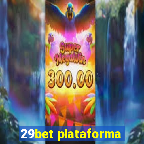 29bet plataforma